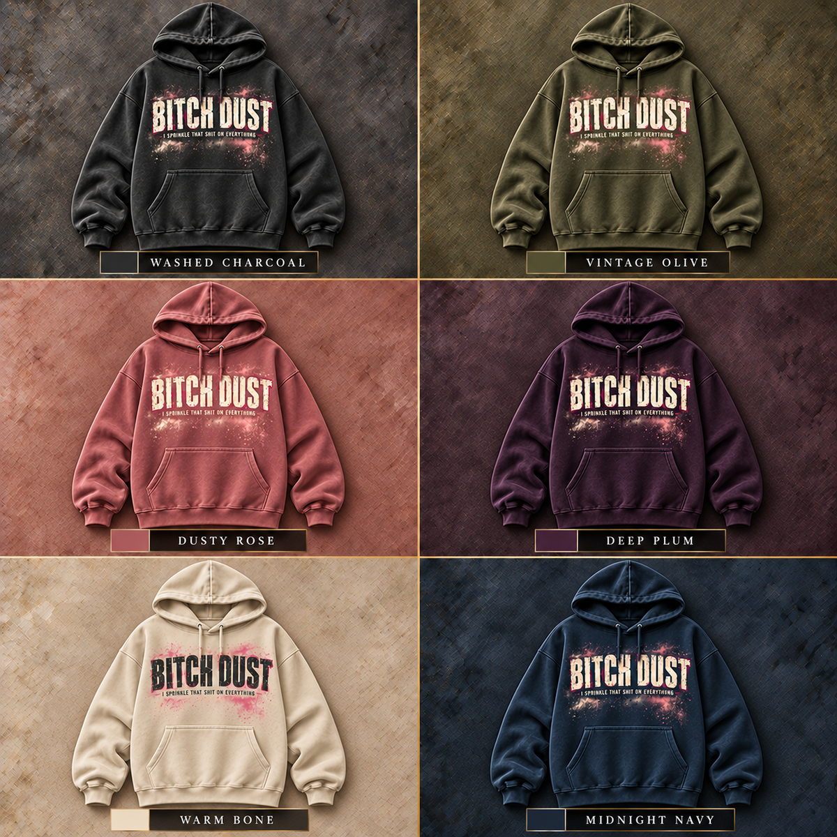 Bitch Dust Hoodie