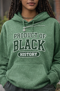 Product of Black History Hoodie – Heather Green