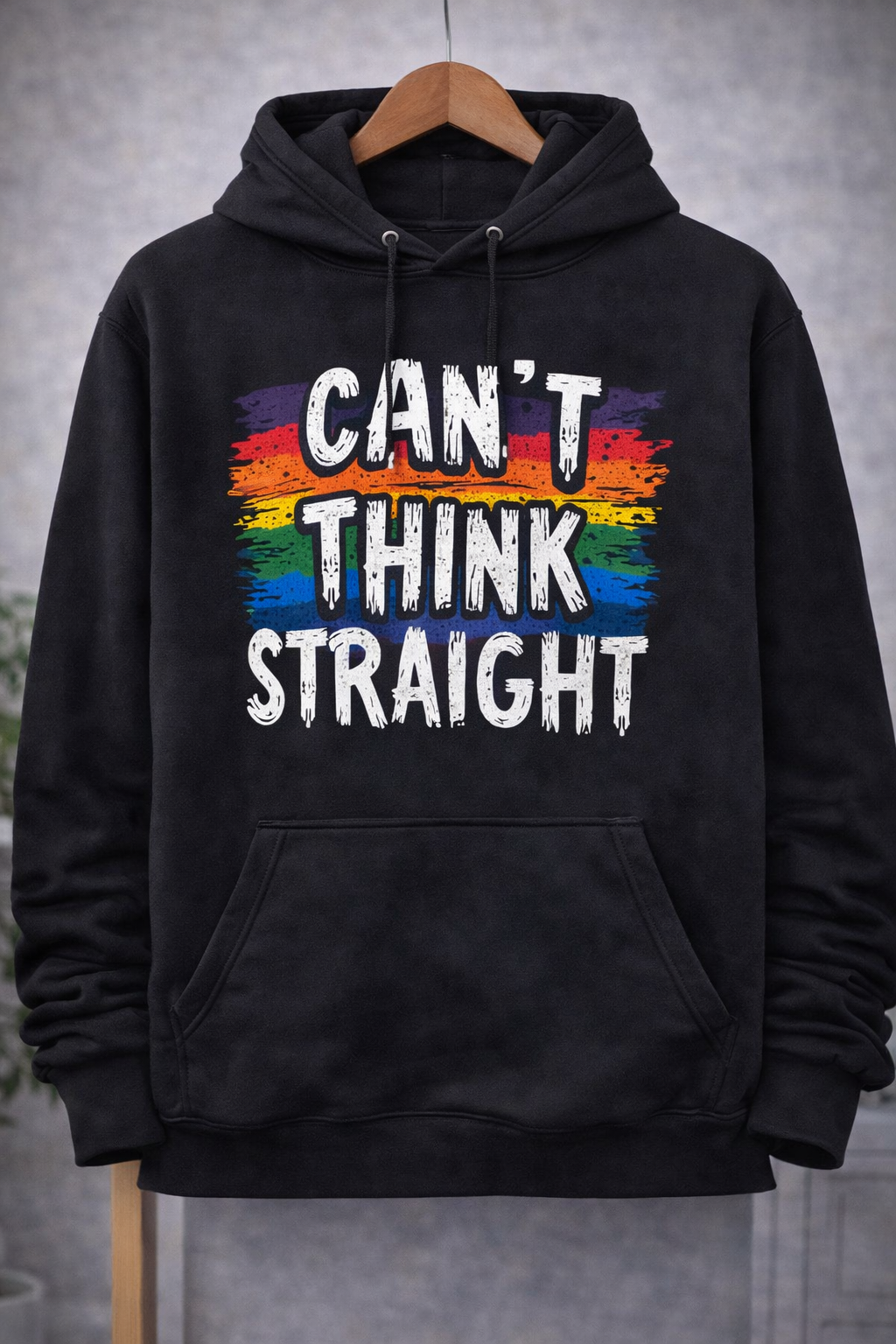 CAN’T THINK STRAIGHT Hoodie 🌈