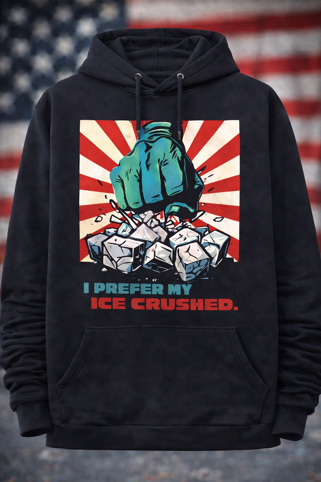 I Prefer My Ice Crushed” Statement Hoodie
