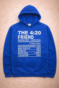 The 4:20 Friend Hoodie