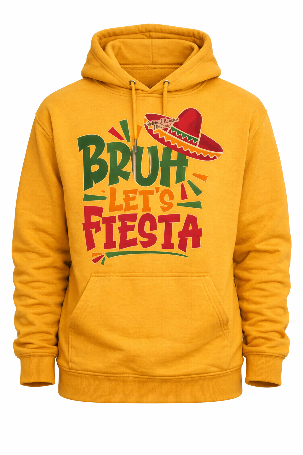 Bruh, Let’s Fiesta” Hoodie