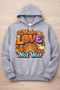 “Make Love, Not War” Hoodie