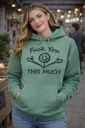 “This Much” Hoodie