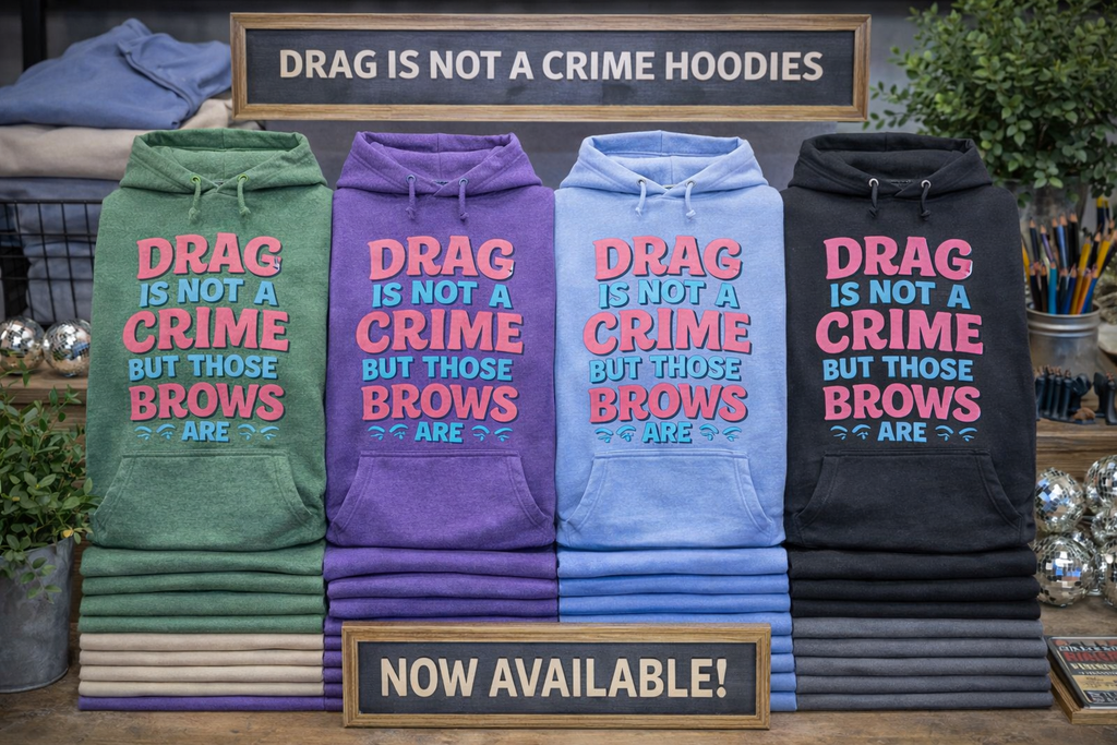 The Drag Is Not a Crime hoodie
