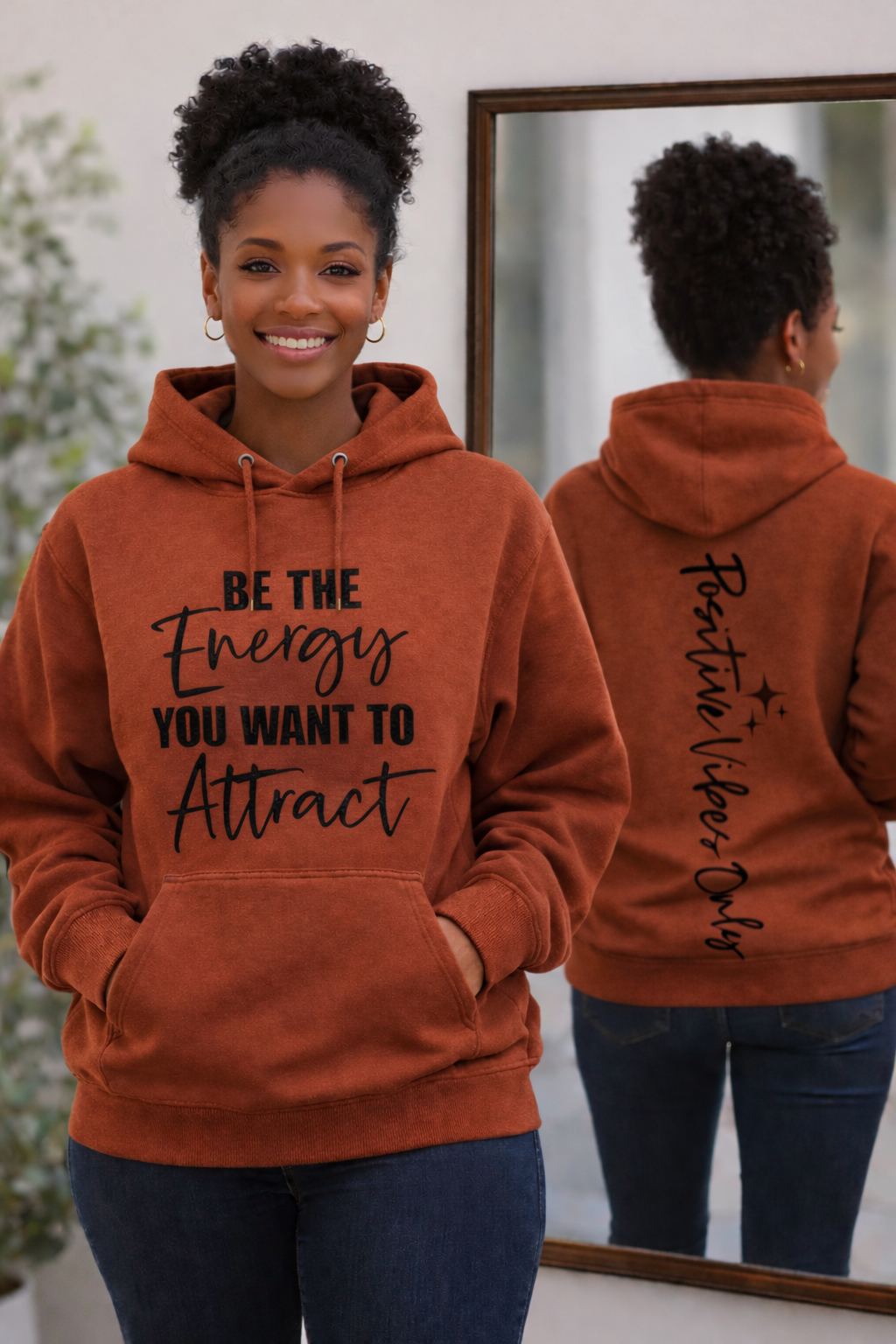 Be the Energy You Want to Attract Hoodie...Positive vibes only.