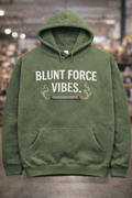 Blunt Force Vibes Hoodie