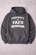 PROPERTY OF FAFO UNIVERSITY™ Hoodie