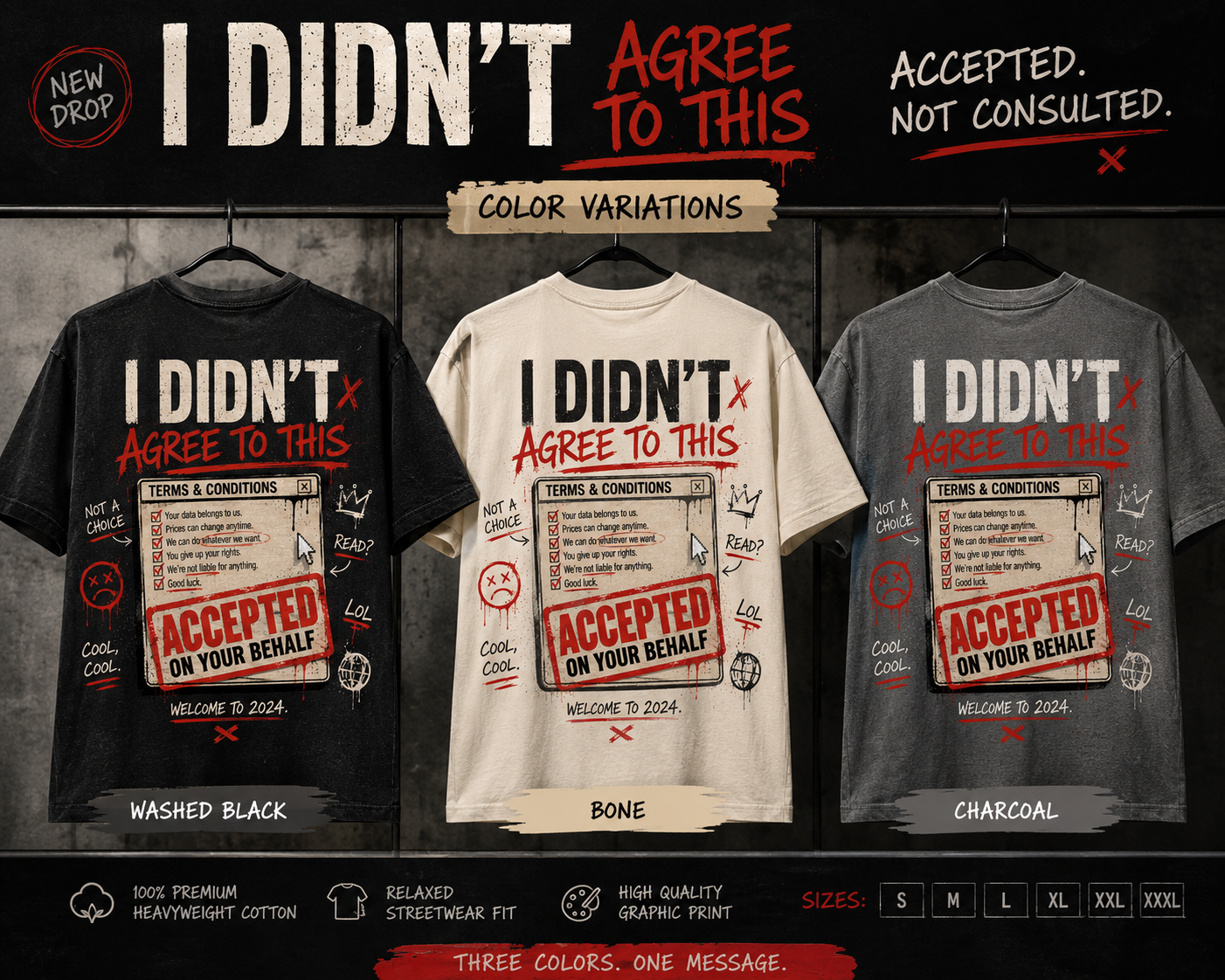 I DIDN'T AGREE TO THIS tee