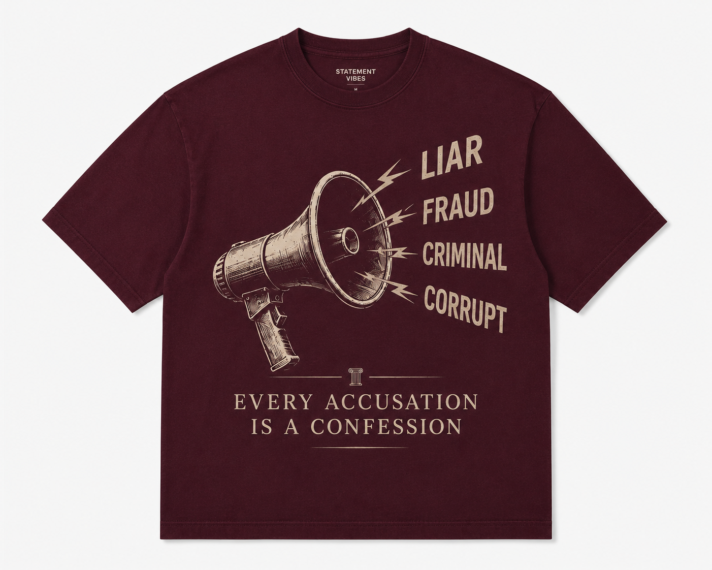 The Every Accusation Is A Confession™ Tee