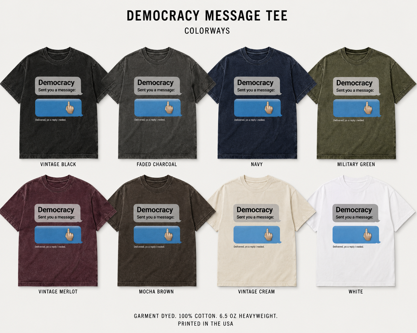 The Democracy Sent You A Message™ Tee