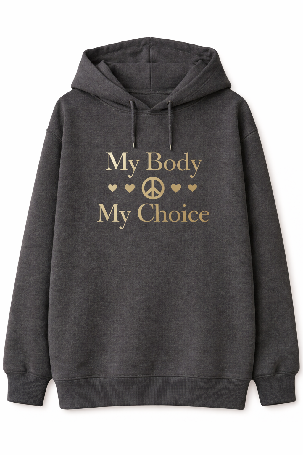 My Body My Choice Hoodie
