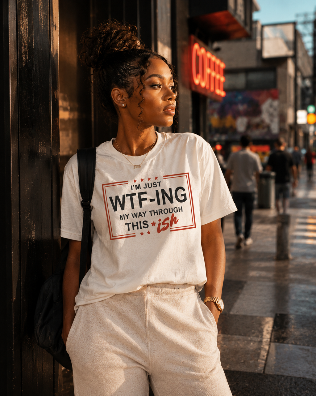 The “I’m Just WTF-ING My Way Through This*ish” tee