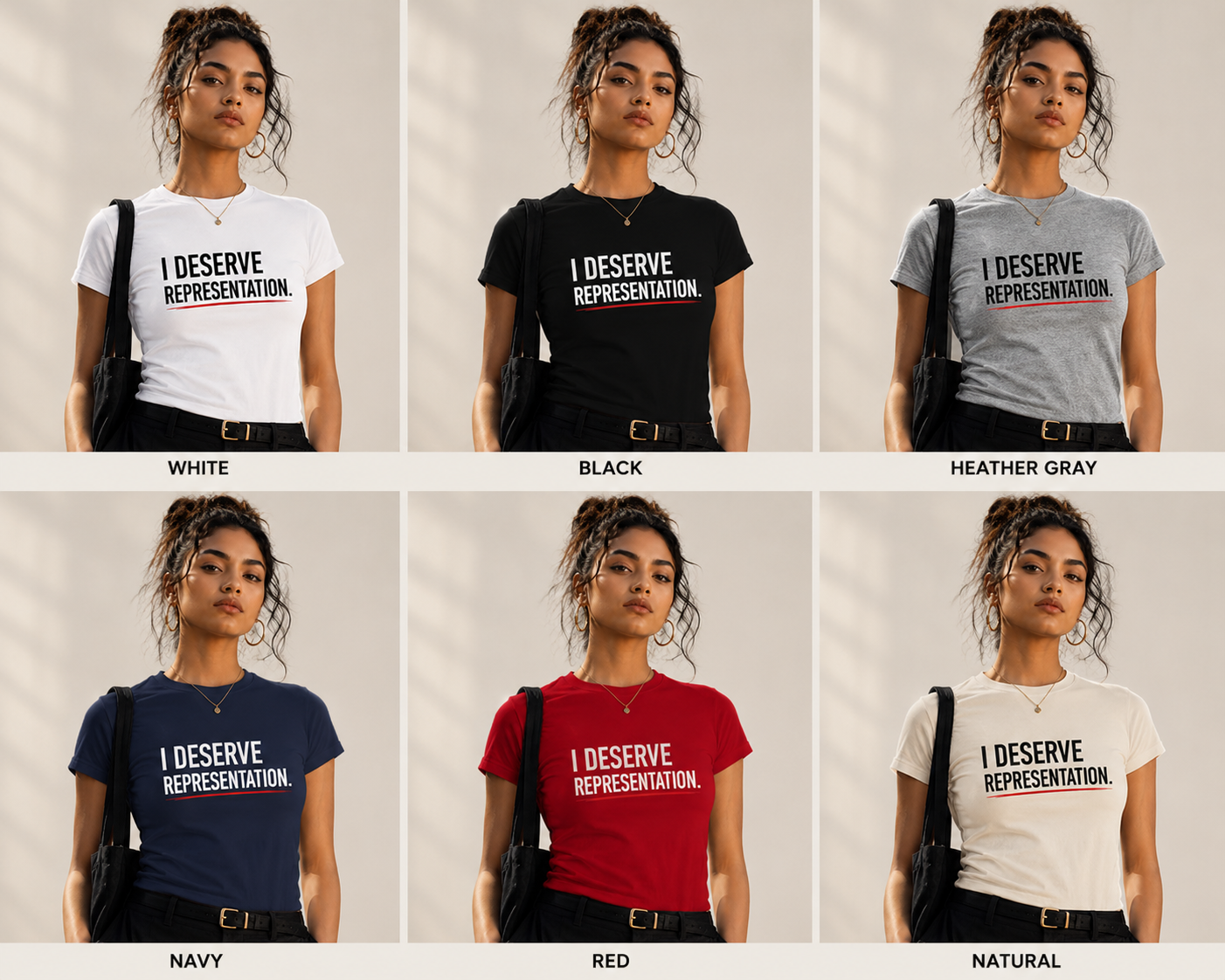 I Deserve Representation.” tee