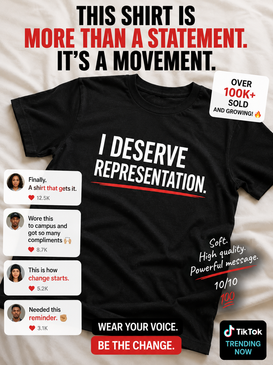 I Deserve Representation.” tee