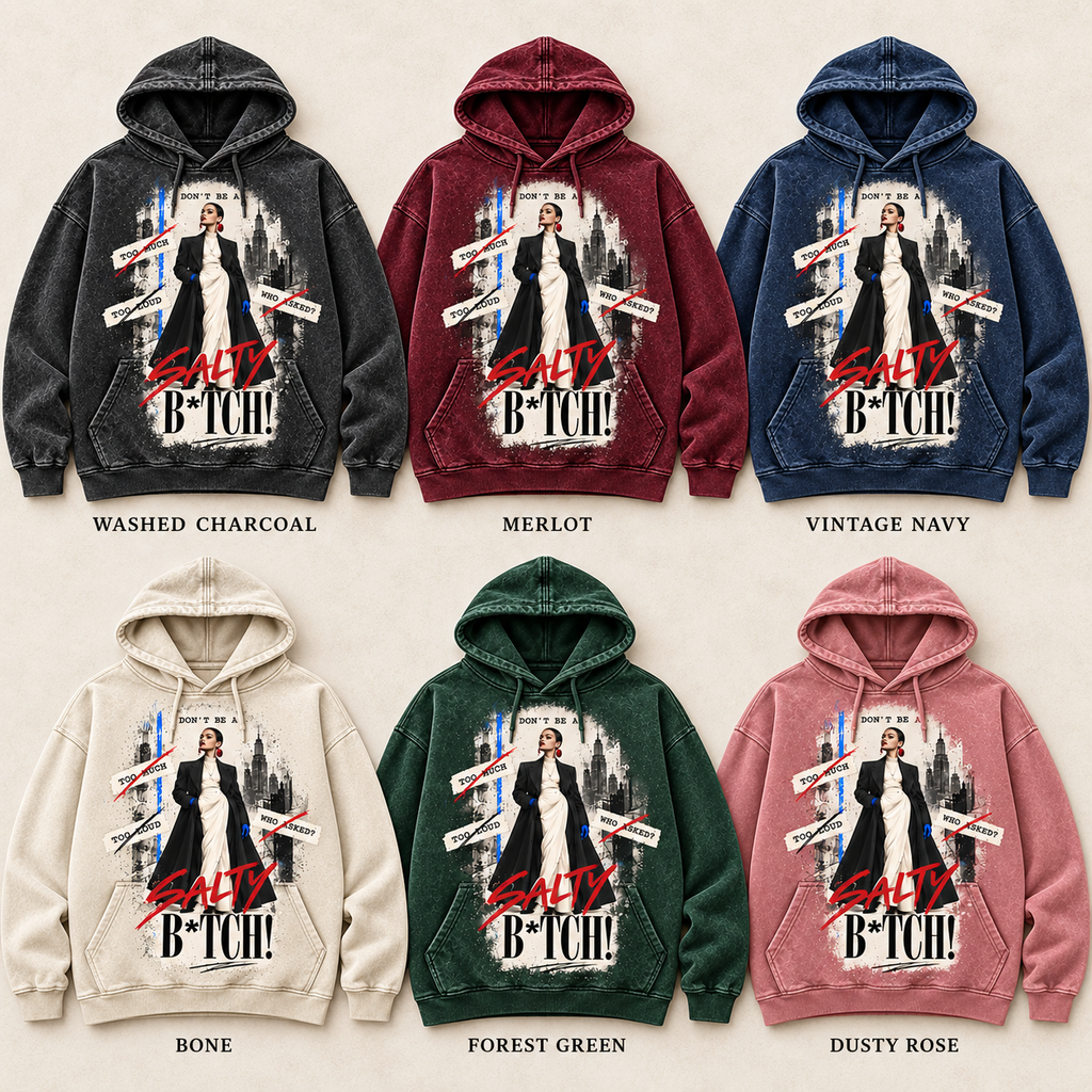 DON’T BE A SALTY B*TCH Hoodie