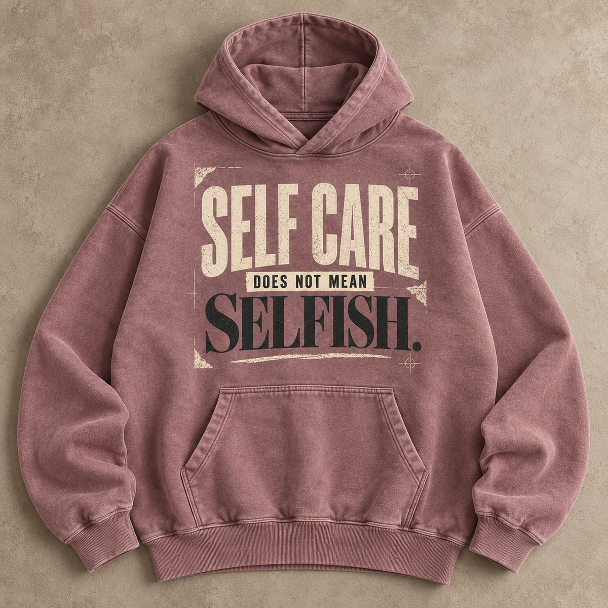 Self Care Does Not Mean Selfish Hoodie