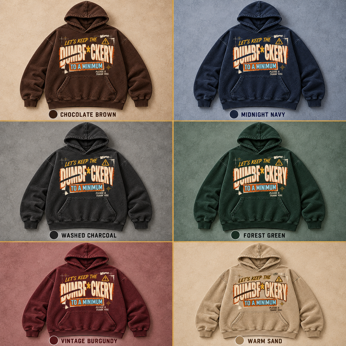 Keep the Dumbf*ckery to a Minimum Hoodie